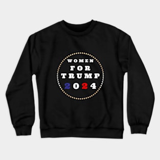 women for  trump. Crewneck Sweatshirt